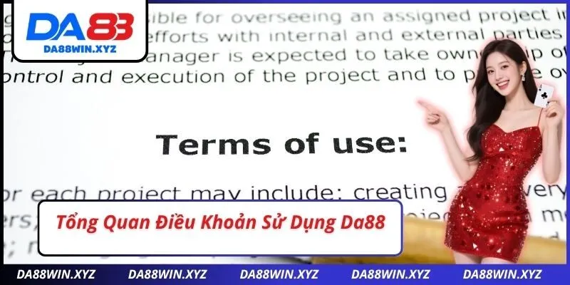 Tổng Quan Điều Khoản Sử Dụng Da88
