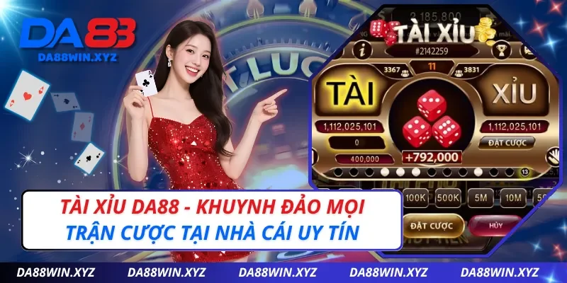 Tài Xỉu DA88
