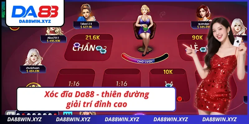 Xóc đĩa Da88 - thiên đường giải trí đỉnh cao